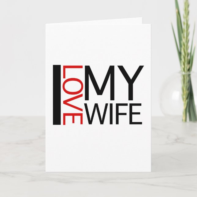 I Love My Wife (red light special) Card (Front)