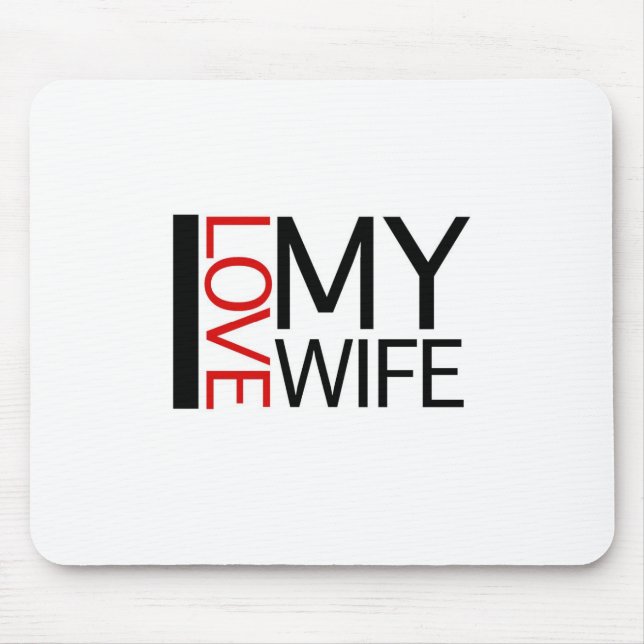 I Love My Wife (red light special) Mouse Pad (Front)