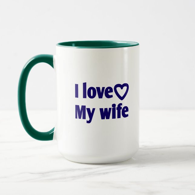 I Love My Wife – Romantic Gift for Wife, Husband,  Mug (Left)