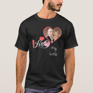 i love my wife shirt