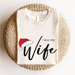 I Love My Wife Trendy Christmas Santa Hat White T-Shirt<br><div class="desc">This T-Shirt features a I Love My Wife Trendy Christmas Design with Santa Hat. Best memorable Christmas gift for Husband.</div>