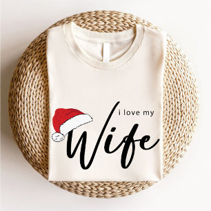 I Love My Wife Trendy Christmas Santa Hat White T-Shirt