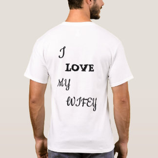 I Love My Wifey – Cute Couple Love T-Shirt