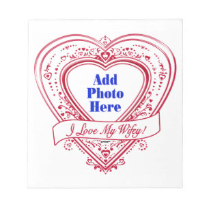 I Love My Wifey! - Photo Red Hearts Notepad