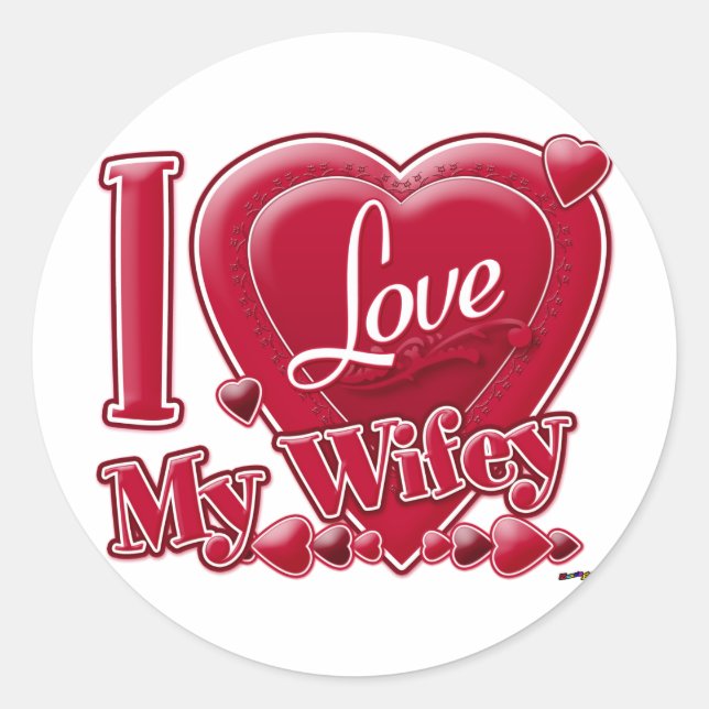 I Love My Wifey red - heart Classic Round Sticker (Front)