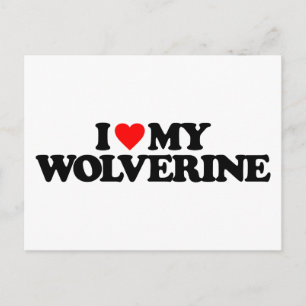 I LOVE MY WOLVERINE POSTCARD