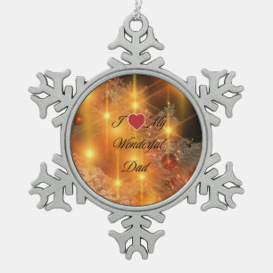 I Love My Wonderful Dad Snowflake Pewter Christmas Ornament