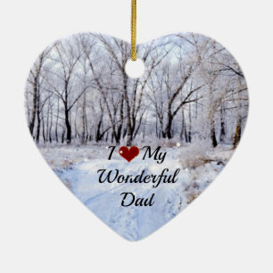 I Love My Wonderful Dad - Snowy Winter Day Ceramic Ornament