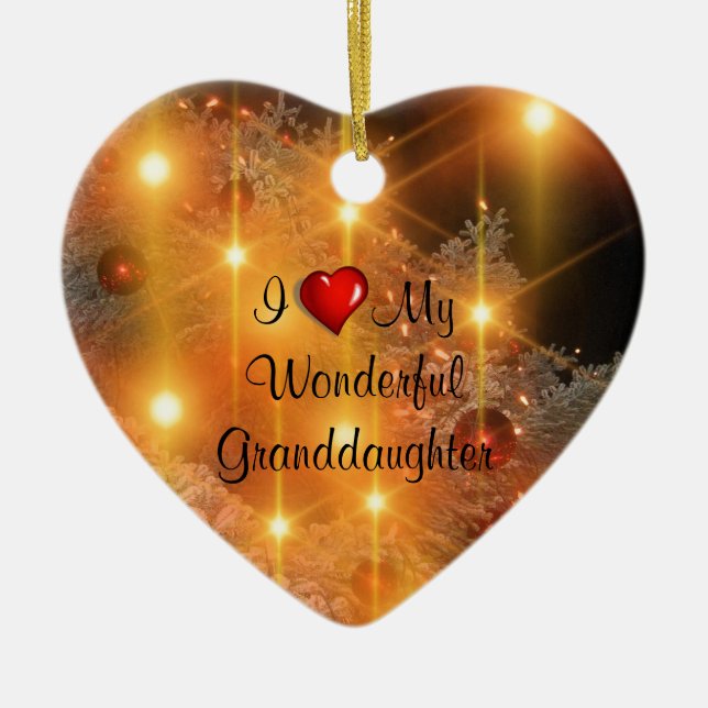 I Love My Wonderful Granddaughter Ceramic Ornament (Front)