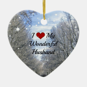 I Love My Wonderful Husband - Snowy Winter Day Ceramic Ornament