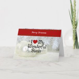 I Love My Wonderful Sister, White Christmas Holiday Card