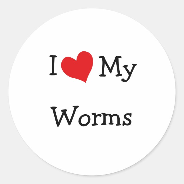 I Love My Worms Classic Round Sticker (Front)