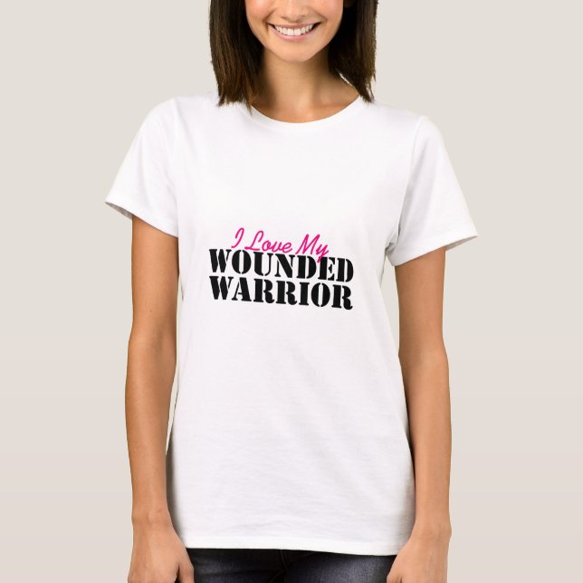 I Love My Wounded Warrior T-Shirt (Front)