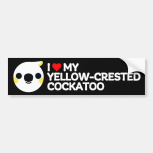 I LOVE MY YELLOW-CRESTED COCKATOO BUMPER STICKER
