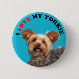 I Love My Yorkie 6 Cm Round Badge
