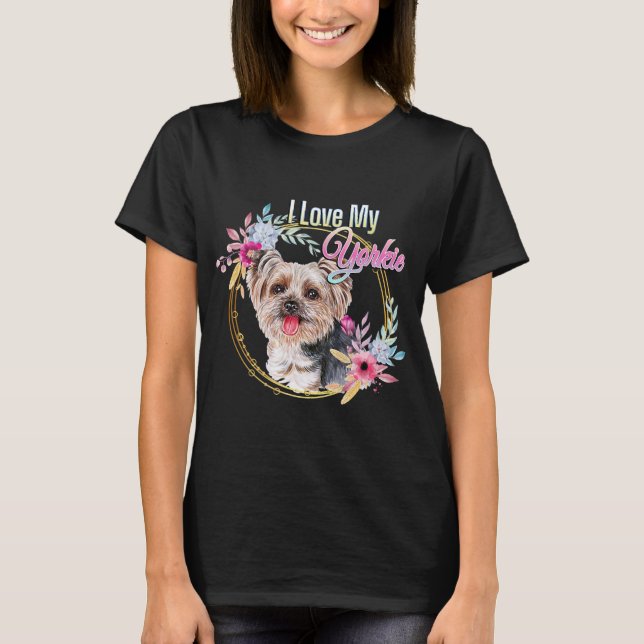 I Love My Yorkie Cute Yorkie Lover T-Shirt (Front)