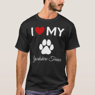 I love my Yorkshire Terrier dog custom text T-Shirt