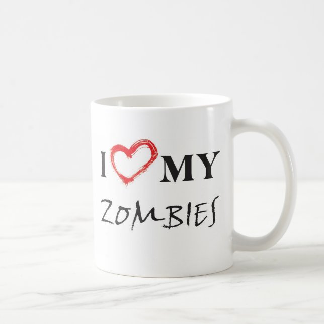 I love my zombies coffee mug (Right)