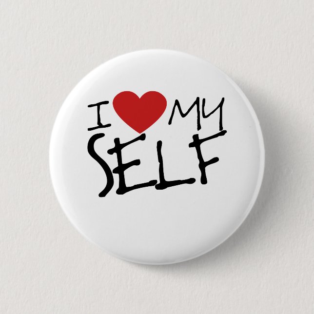 I Love myself 6 Cm Round Badge (Front)