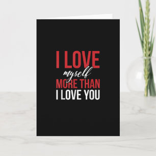 I Love Myself More Than You Cute Self Love Style  Card