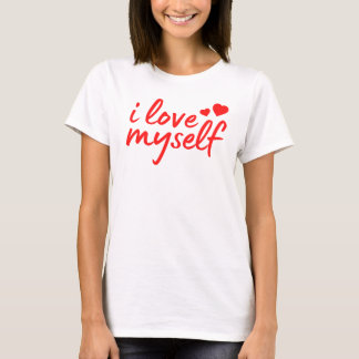 I love myself quote with hearts T-Shirt