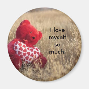 I love myself so much. magnet