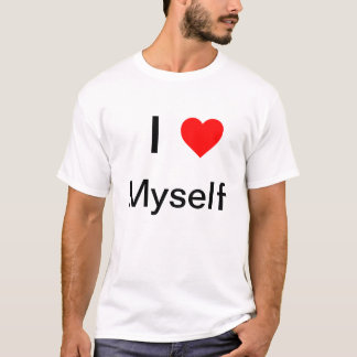 I Love Myself T-Shirt