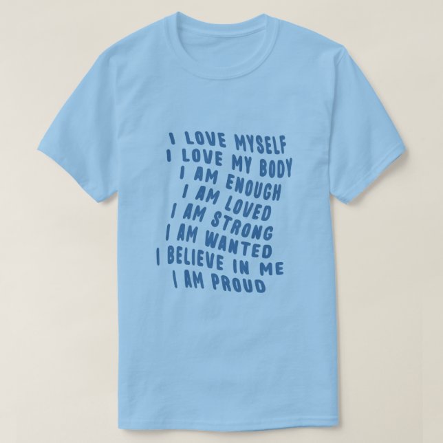 I Love Myself  T-Shirt (Design Front)