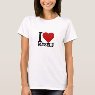 I love myself T-Shirt