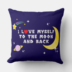 I Love Myself to the Moon and Back Positive Affirm Cushion