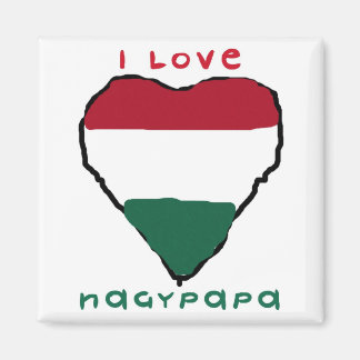 I Love Nagypapa Magnet