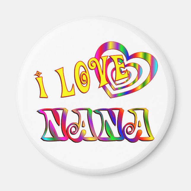 I Love Nana Magnet (Front)
