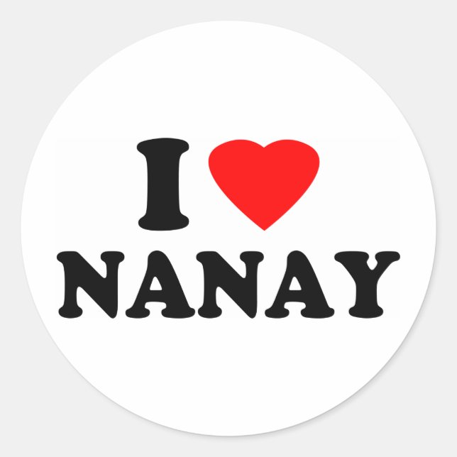 I Love Nanay Classic Round Sticker (Front)