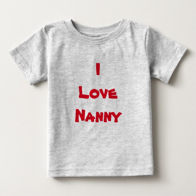 i love nanny shirt (Front)