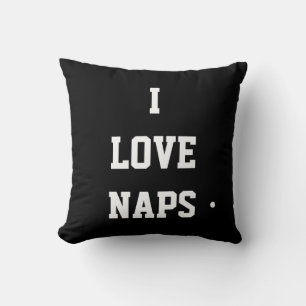 I Love Naps Cushion
