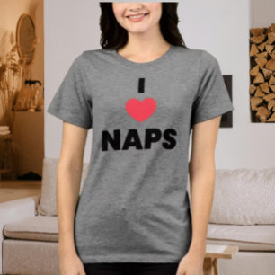 I Love Naps Shirt – Cosy Humour Tee for Nap Lovers