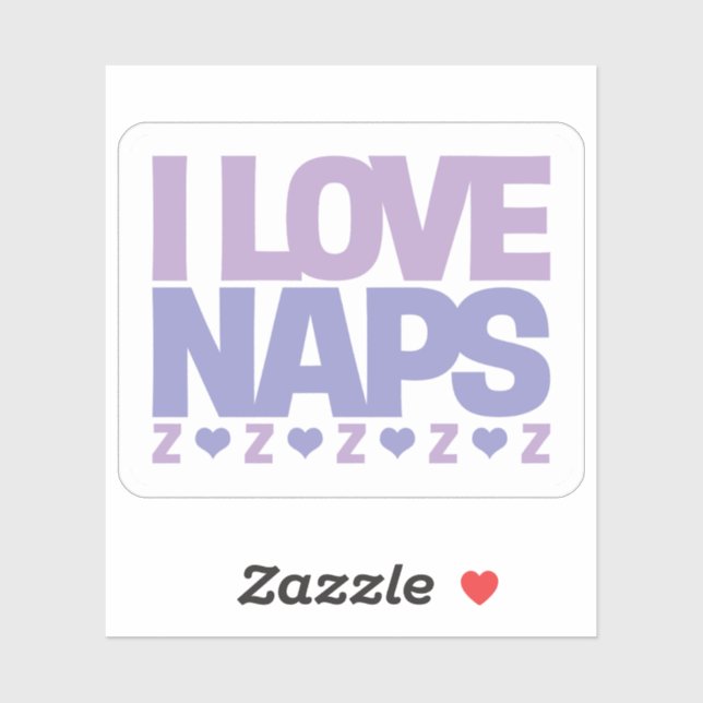 I Love Naps Sticker (Sheet)