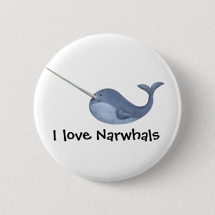 I love Narwhals 6 Cm Round Badge