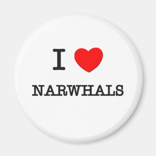 I Love NARWHALS Magnet