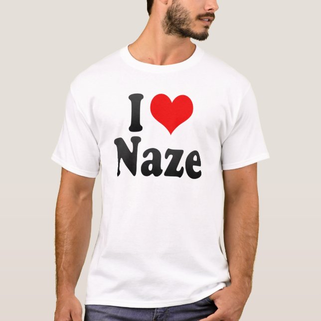 I Love Naze, Japan. Aisuru Naze, Japan T-Shirt (Front)