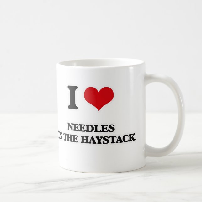 I Love Needles In The Haystack Coffee Mug (Right)