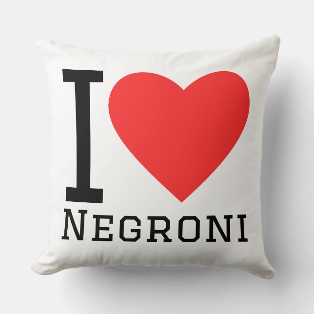 I love Negroni  Cushion (Front)