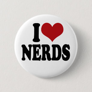 I Love nerds 6 Cm Round Badge