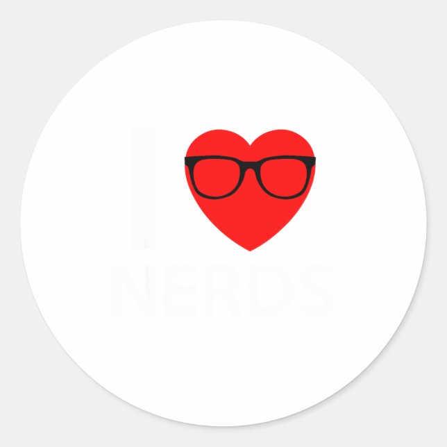 I Love Nerds Gles Funny Heart Valentines Gift Men  Classic Round Sticker (Front)