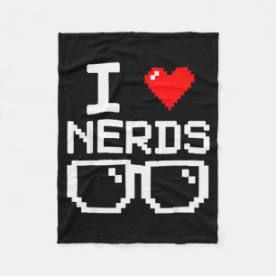 I Love Nerds I Heart Nerds For Science Book Knowle Fleece Blanket