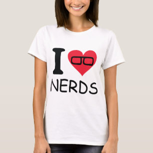 i love nerds T-Shirt