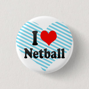 I love Netball 3 Cm Round Badge
