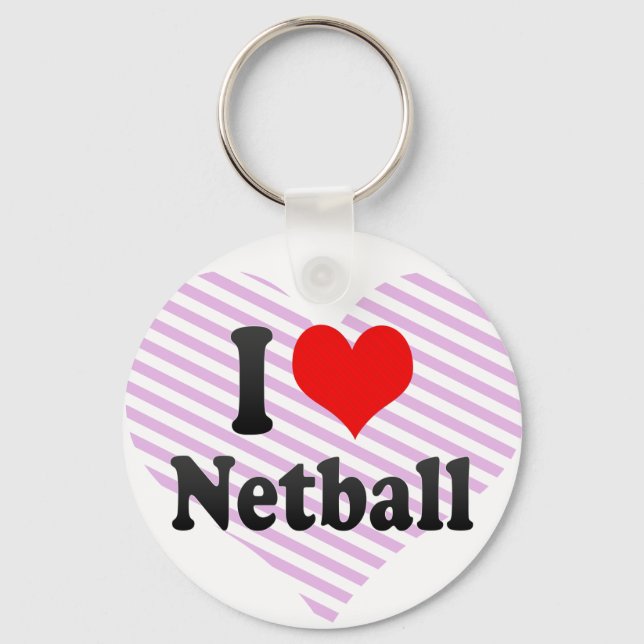 I love Netball Key Ring (Front)