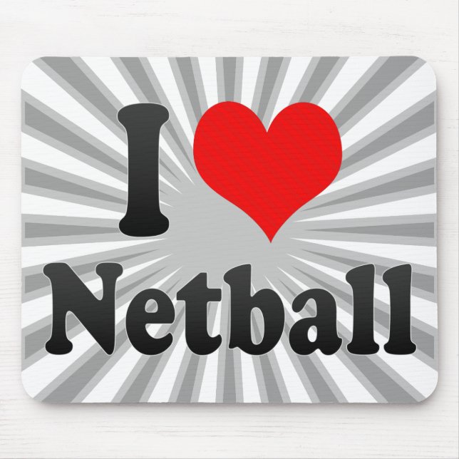 I love Netball Mouse Pad (Front)