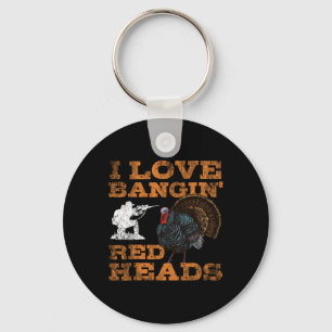 I Love Ngin' Red Heads Turkey Hunting Lovers Key Ring